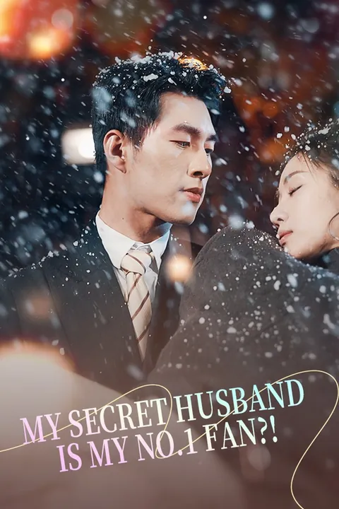 My Secret Husband Is My No.1 Fan?!