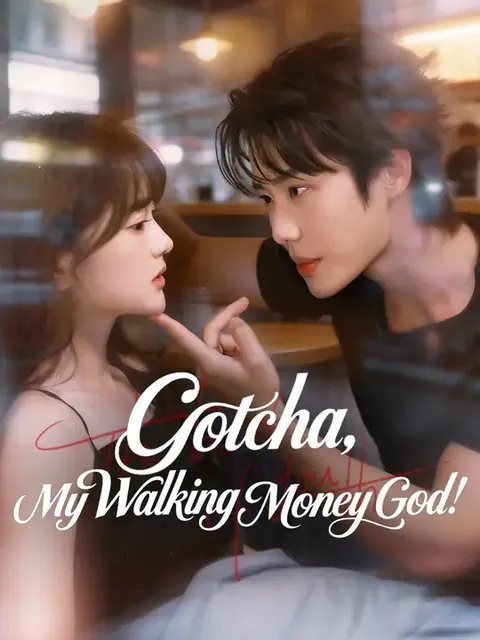 Gotcha, My Walking Money God!